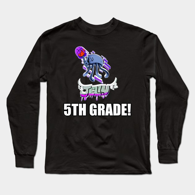 5TH Grade Jelly  - Basketball Player - Sports Athlete - Vector Graphic Art Design - Typographic Text Saying - Kids - Teens - AAU Student Long Sleeve T-Shirt by MaystarUniverse